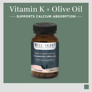 Vitamin K2   Olive Oil Softgels – Bone & Heart Health